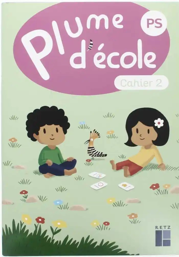 RETZ - Plume D'Ecole Ps Cahier 2