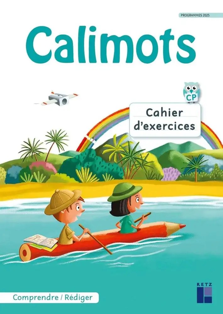 RETZ - Calimots CP Cahier D'exercice Comprendre Rediger
