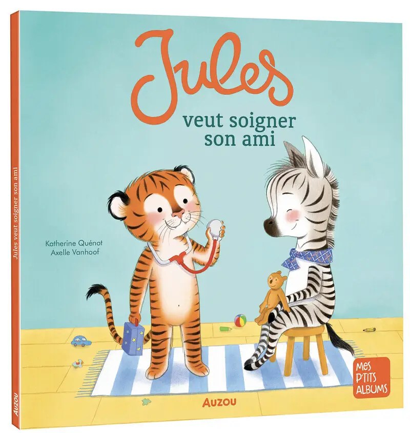 PHILIPPE AUZOU - Jules Veut Soigner Son Ami