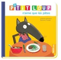 AUZOU - P'Tit Loup N'aime Que Les Pates