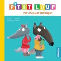 AUZOU - P'Tit Loup Ne Veut Pas Partager