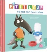 PHILIPPE AUZOU - P'tit Loup Ne Met Plus De Couches