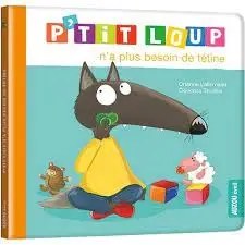 PHILIPPE AUZOU - P'tit Loup N'a Plus Besoin De Tetine