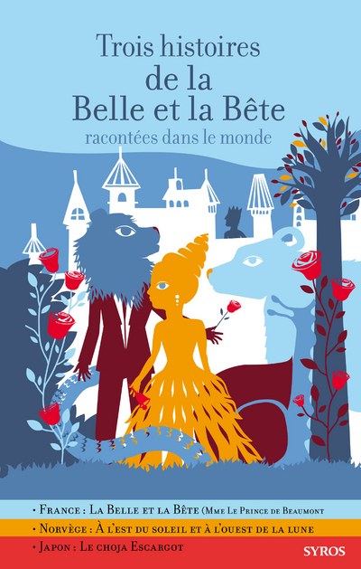 Syros - Trois Histoires De La Belle Et La Bete