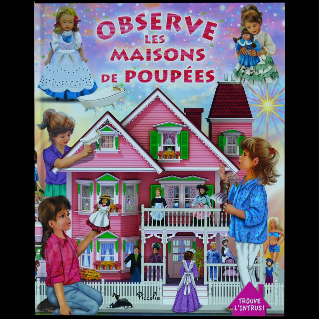 PICCOLIA - Observe Les Maisons De Poupees