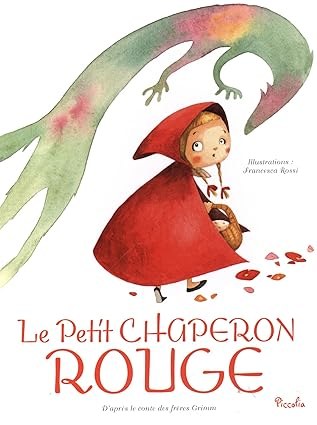 PICCOLIA - 12 Contes Classiques - Le Petit Chaperon Rouge