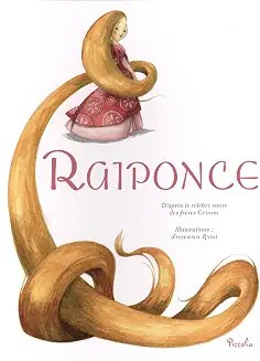 PICCOLIA - 12 Contes Classiques - Raiponce
