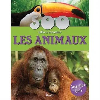 PICCOLIA - 500 Infos - Les Animaux