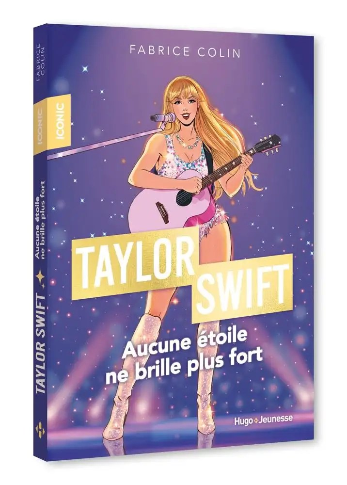 HUGO JEUNESSE - Iconic ! Taylor Swift - Colin, Fabrice