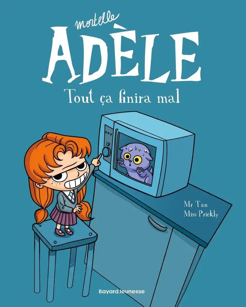 BAYARD JEUNESSE - BD Mortelle Adele, Tome 01 - Mr Tan + Miss Prickly