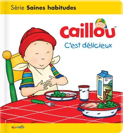 CHOUETTE - Caillou - C'est delicieux ! - L'Heureux, Christine + Kary