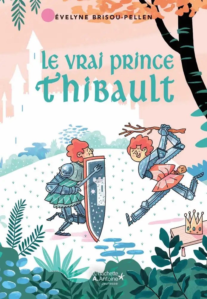 HACHETTE ANTOINE - Le Vrai Prince Thibault Niv 3