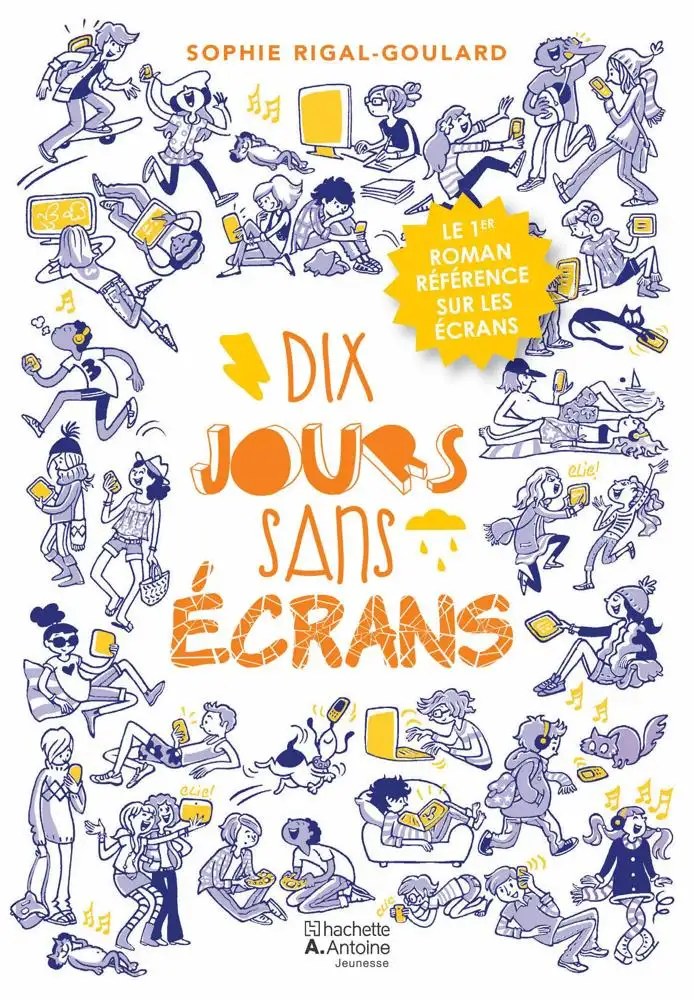 HACHETTE ANTOINE - Dix Jours Sans Ecrans Niveau 4
