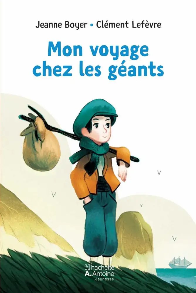 HACHETTE ANTOINE - Mon Voyage Chez Les Geants Niveau 2