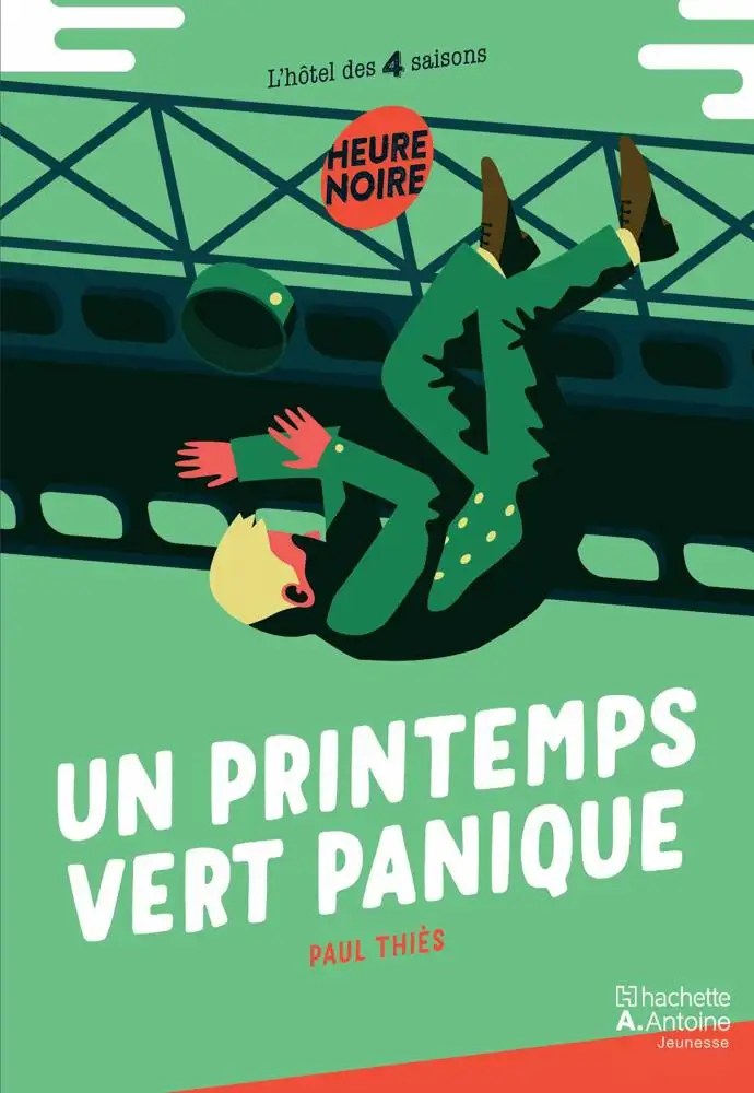HACHETTE ANTOINE - Un Printemps Vert Panique