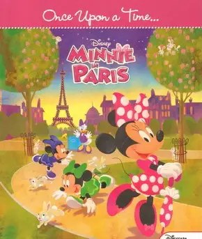 HACHETTE ANTOINE DISNEY - Minnie in Paris Once Upon a Time -