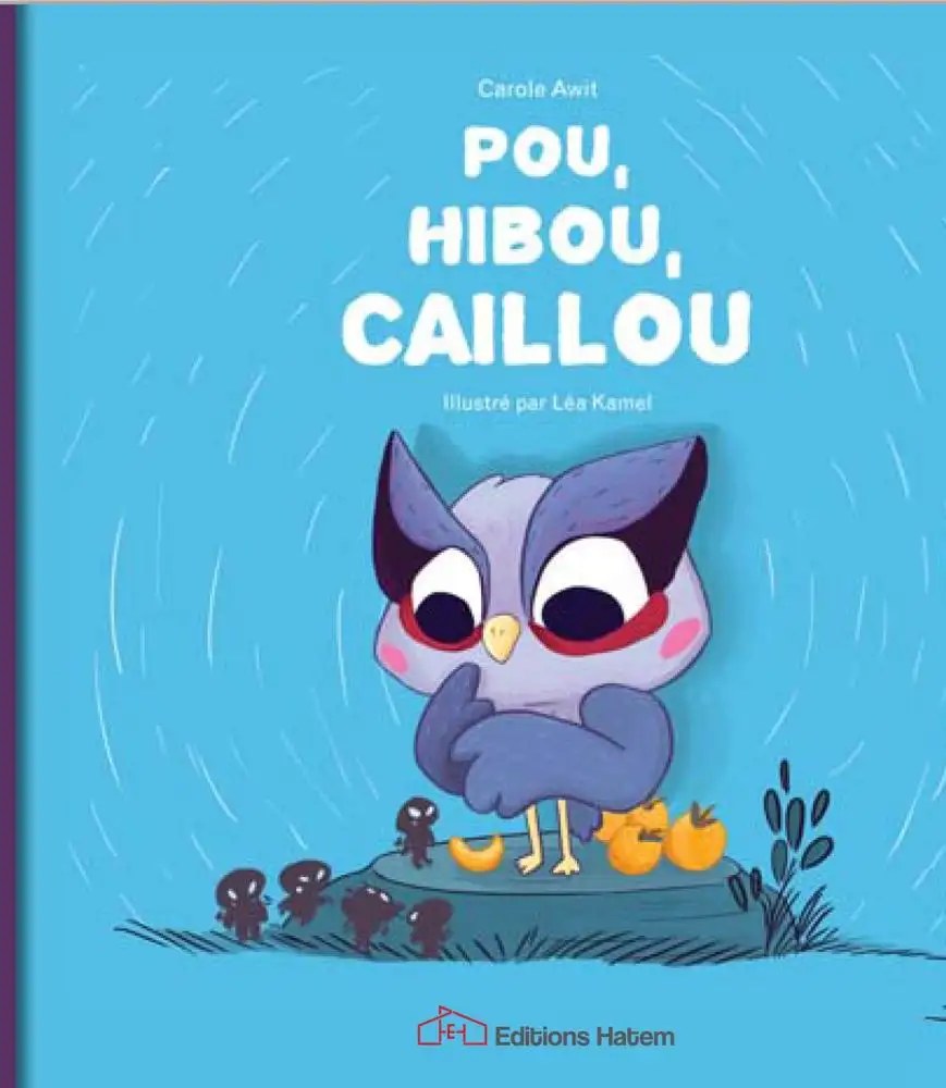 HATEM - Pou Hibou, Caillou