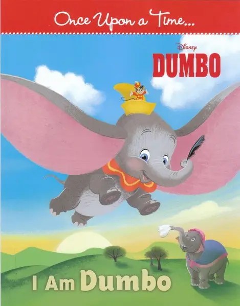 HACHETTE ANTOINE DISNEY - Once Upon a Time I am Dumbo -