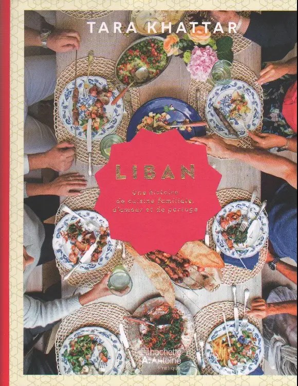 Hachette Antoine Pratique-Liban -Une Histoire De Cuisine Familiale
