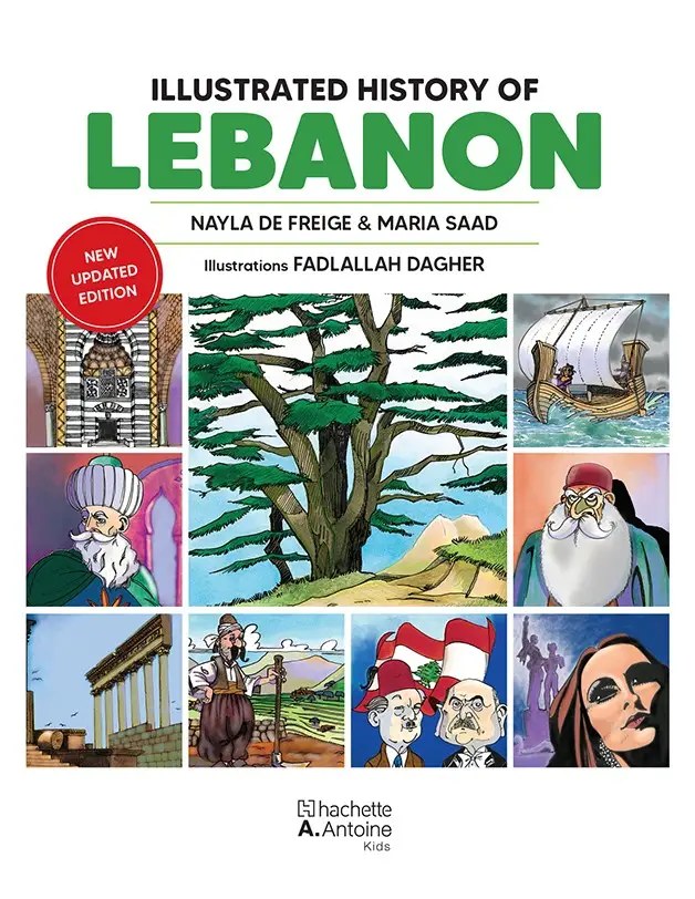 Hachette Antoine Kids - Illustrated History of Lebanon (EN) - Nayla de Freige, Maria Pascalides Fadl