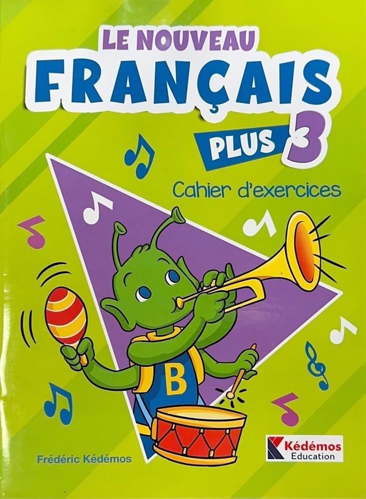 KEDEMOS - Le Nouveau Francais Plus 3 Cahier