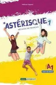 FLE - Asterisque 1 Livre