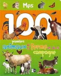 PETITS GENIES - Mes Premiers 100 - Animaux De La Ferme Et De La Compagne