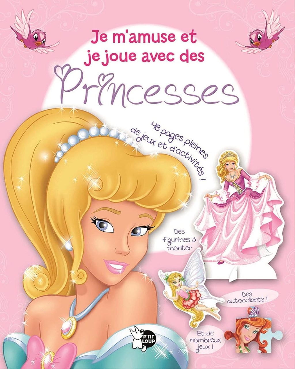 P'TIT LOUP - Je M'amuse Et Je Joue Avec - Des Princesses