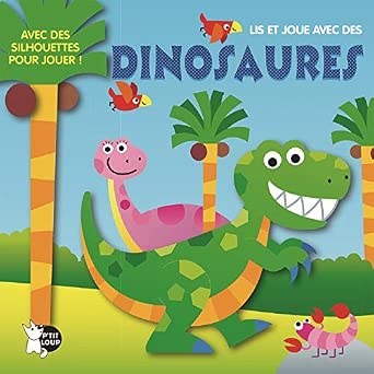 P'TIT LOUP - Lis Et Joue Avec - Des Dinosaures