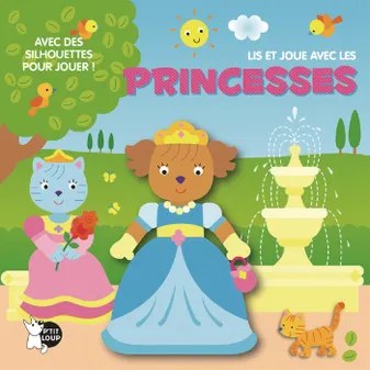 P'TIT LOUP - Lis Et Joue Avec - Les Princesses