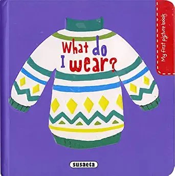 SUSAETA - My First Picture Book - What Do I Wear