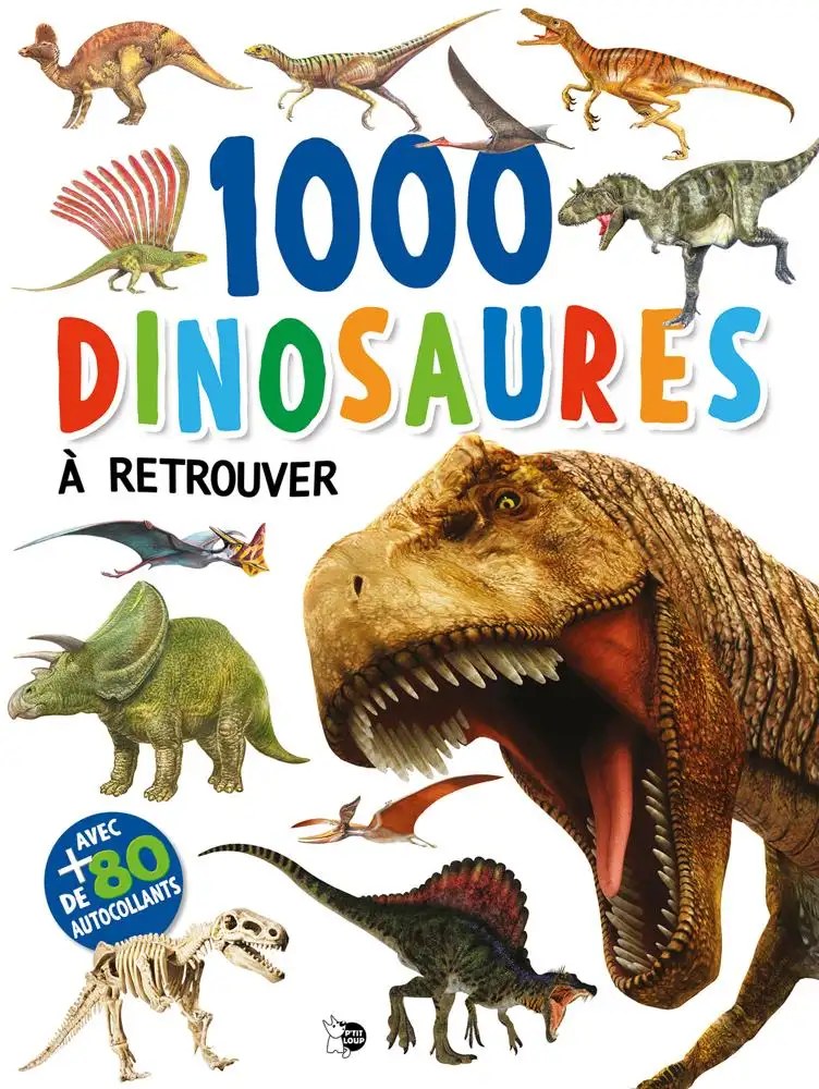 P'TIT LOUP - 1000 Dinosaures A Retrouver