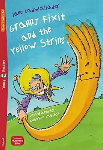 Young Eli Readers - Grammy Fixit And The Yellow String