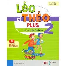 ELI - Léo Et Theo Plus 2 Livre Niveau A1.2