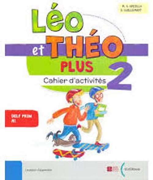 ELI - Léo Et Theo Plus 2 Ex Niveau A1.2