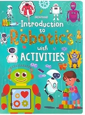 DREAMLAND PUBLICATIONS - Introduction To Robotics With Activities