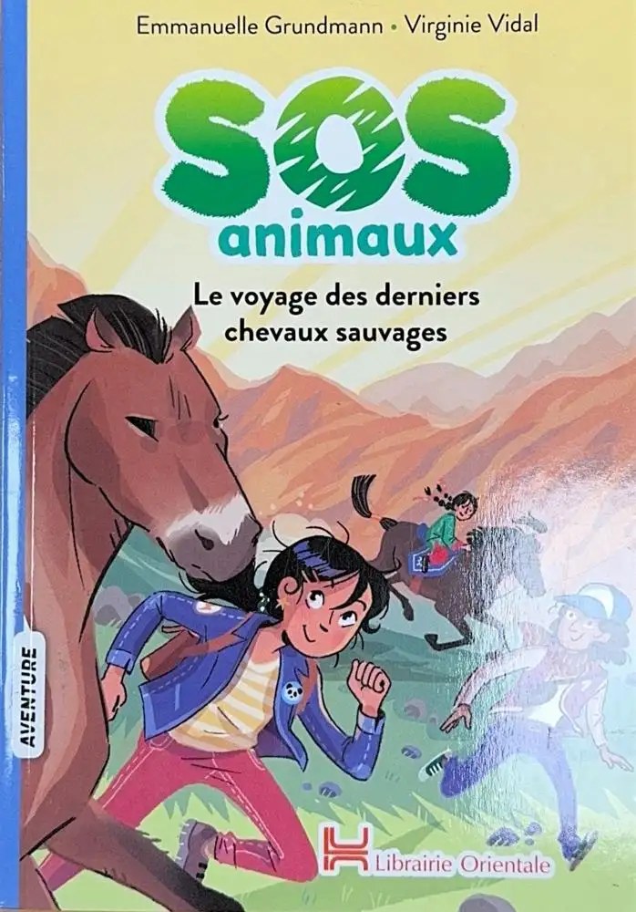 ORIENTALE - Le Voyage Des Derniers Cheveaux Sauvages