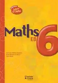 HACHETTE ANTOINE - A Nous Les Maths Eb6 2010