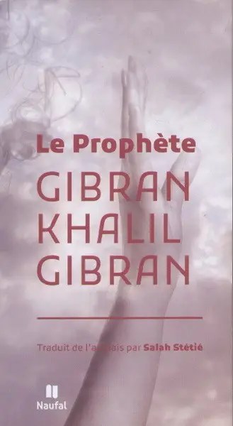 NAWFAL - Le Prophete - Gibran Khalil Gibran