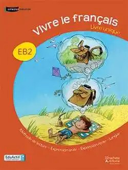 HACHETTE ANTOINE - Vivre Le Francais Eb2 Livre O.E