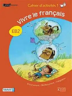 HACHETTE ANTOINE - Vivre Le Francais Eb2 Ex1 O.E