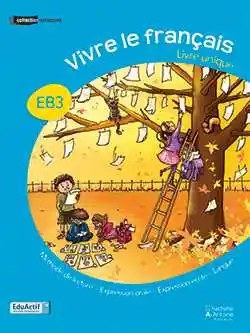 HACHETTE ANTOINE - Vivre Le Francais Eb3 Livre O.E