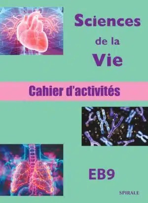 SPIRALE - Sciences De La Vie Eb9 Cahier