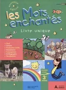 HACHETTE ANTOINE - Les Mots Enchantes Eb3 Livre