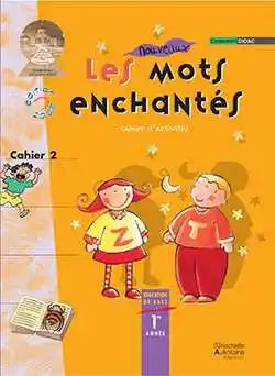 HACHETTE ANTOINE - Les Mots Enchantes Eb1 Ex2