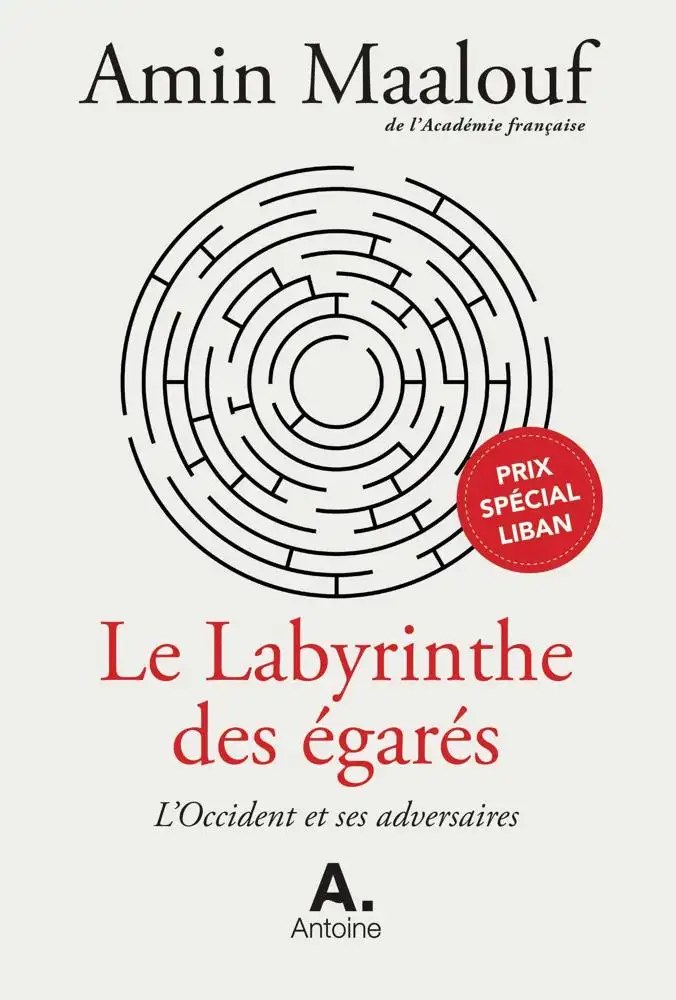 ANTOINE TRADE - Le labyrinthe des égarés - Maalouf, Amin
