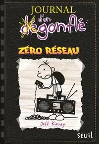 SEUIL JEUNESSE - Journal d'un degonfle - Tome 10 - Zero reseau - Jeff Kinney
