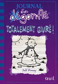 SEUIL JEUNESSE - Journal d'un degonfle - Tome 13 - Totalement givre - Jeff Kinney