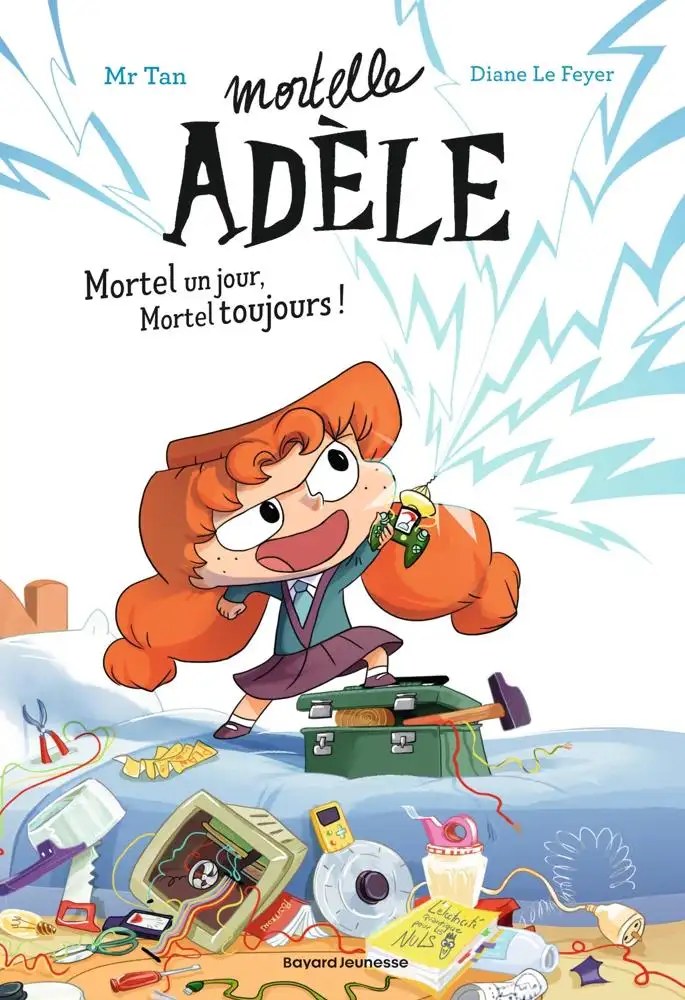 BAYARD JEUNESSE - Roman Mortelle Adele, Tome 01 - Mr Tan + LE FEYER, DIANE