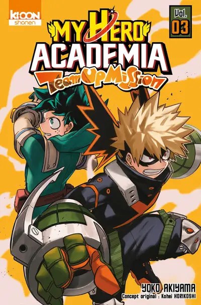 KI-OON - My Hero Academia Team-up Mission T03 - Horikoshi, Kohei + Akiyama, Yoko + Le Quere, David